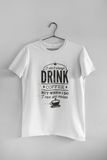 Drink Coffee T-Shirt