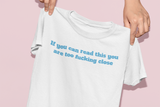 If You Can Read This T-Shirt