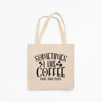 Coffee Over People Tote Bag